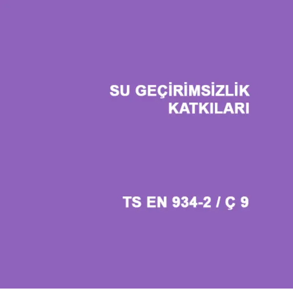 Su Geçirimsizlik Kimyasal Katkıları