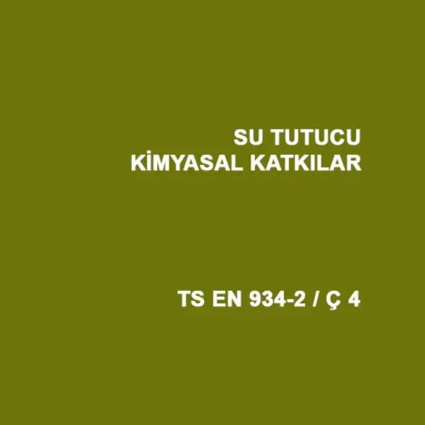 Su Tutucu Kimyasal Katkılar